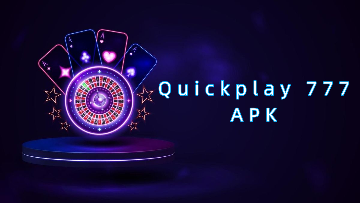 Quickplay 777 APK پاکستان